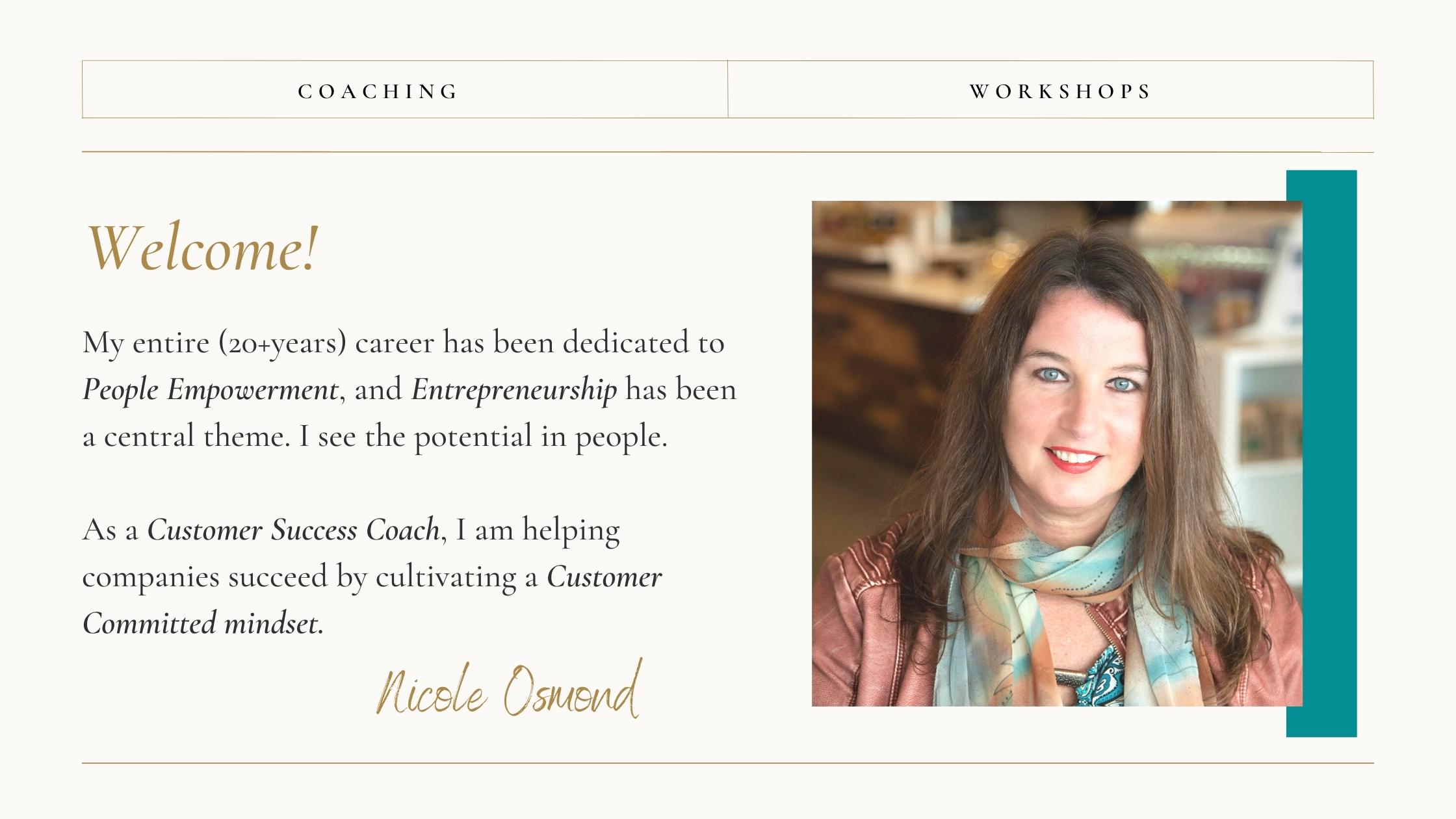 Customer Success Coach Nicole Osmond – Nicole Osmond